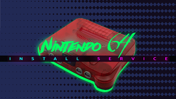 Install Service | Nintendo 64 – N64Digital , Region Mod, HDMI